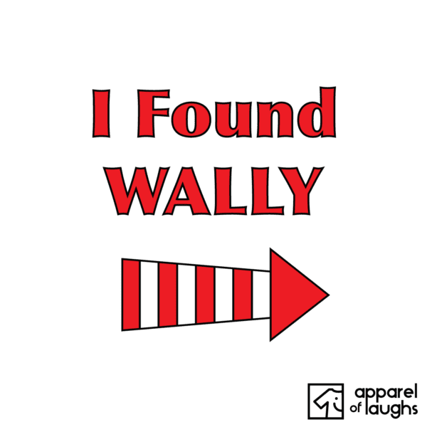 I Found Wheres Wally T Shirt Design White