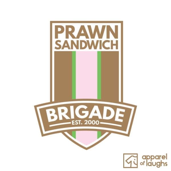 Prawn Sandwich Brigade Football Culture T Shirt Design