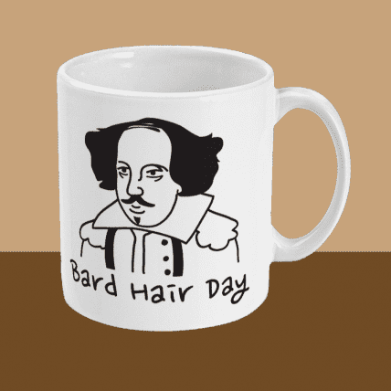 Bard Hair Day William Shakespeare Mug Right