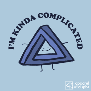 Penrose Triangle Optical Illusion Kinda Complicated Slogan Tee T-Shirt Design Light Blue