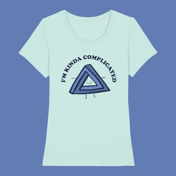 Penrose Triangle Optical Illusion Kinda Complicated Slogan Tee T-Shirt Women's Caribbean Blue