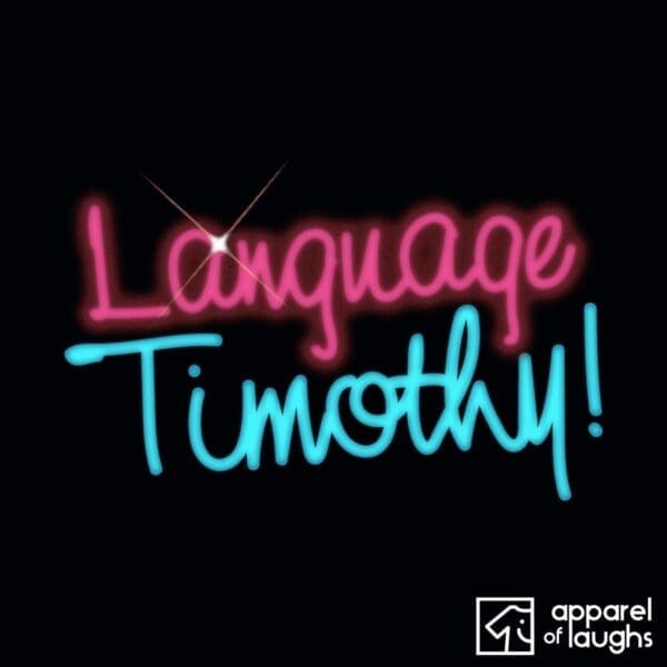 Language Timothy Sorry TV Ronnie Corbett British Sitcom Catchphrase T-Shirt Design Black