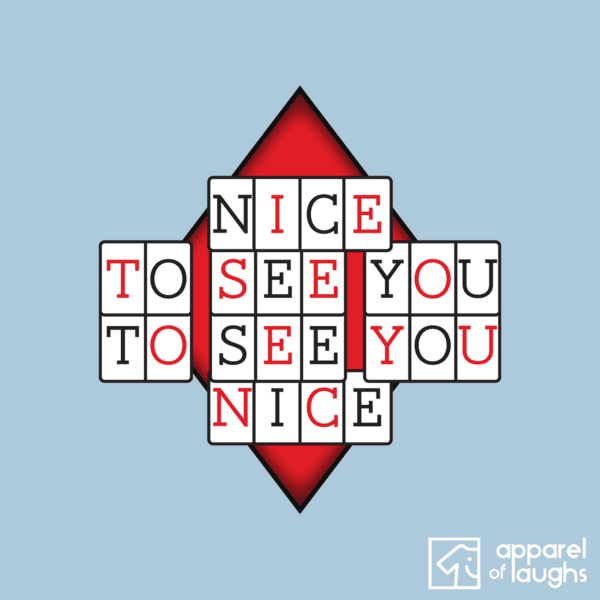 Play Your Cards Right Bruce Forsyth Nice To See You To See You Nice British Gameshow Catchphrase T-Shirt Design Light Blue