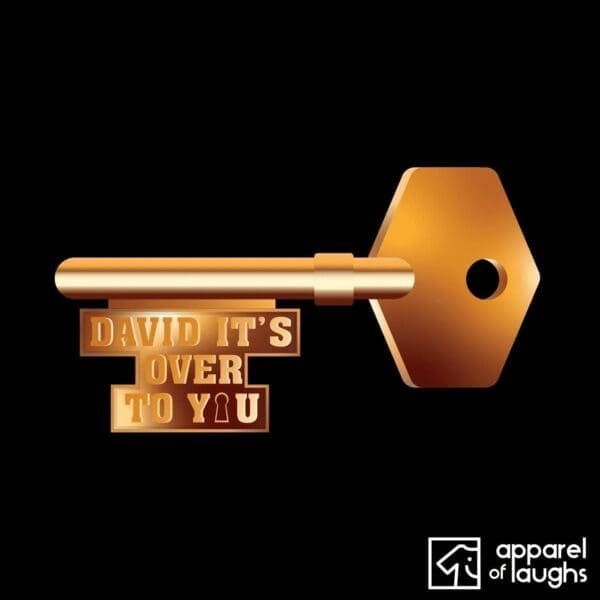 Through the Keyhole David It's Over to You Loyd Grossman Gameshow British TV Catchphrase T-Shirt Design Black