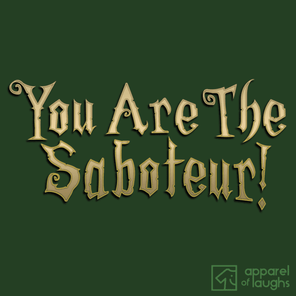 Trapped CBBC Do Not React You Are the Saboteur British TV Gameshow Catchphrase T-Shirt Design Forest Green