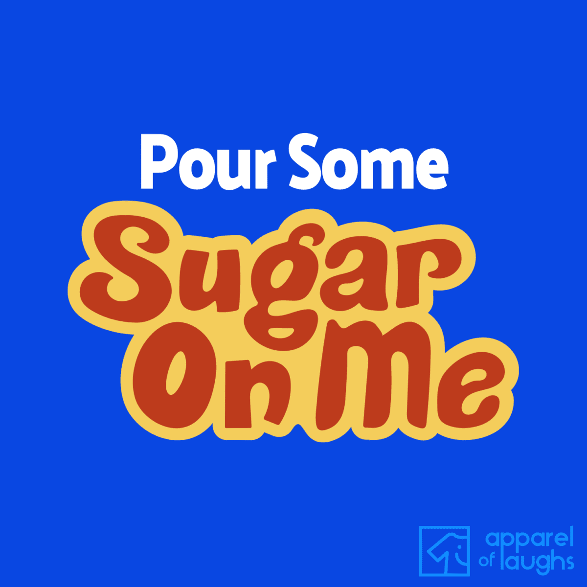 Pour Some Sugar on Me Def Leppard Lyrics Sugar Puffs British Rock Music 1980s T-Shirt Design Royal Blue