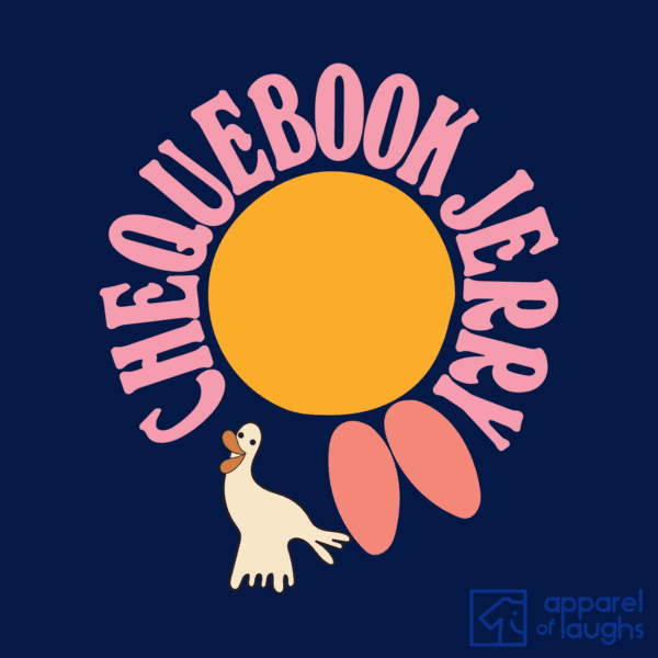 The Good Life British Sitcom T-Shirt Chequebook Jerry catchphrase BBC TV Design Navy