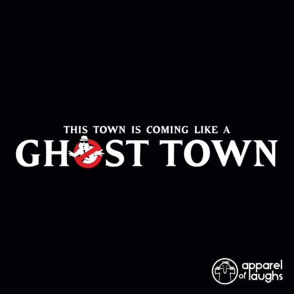 Ghost Town the Specials Ghostbusters 1980s music Ska 2 Tone British films t-shirt design Apparel of Laughs Black